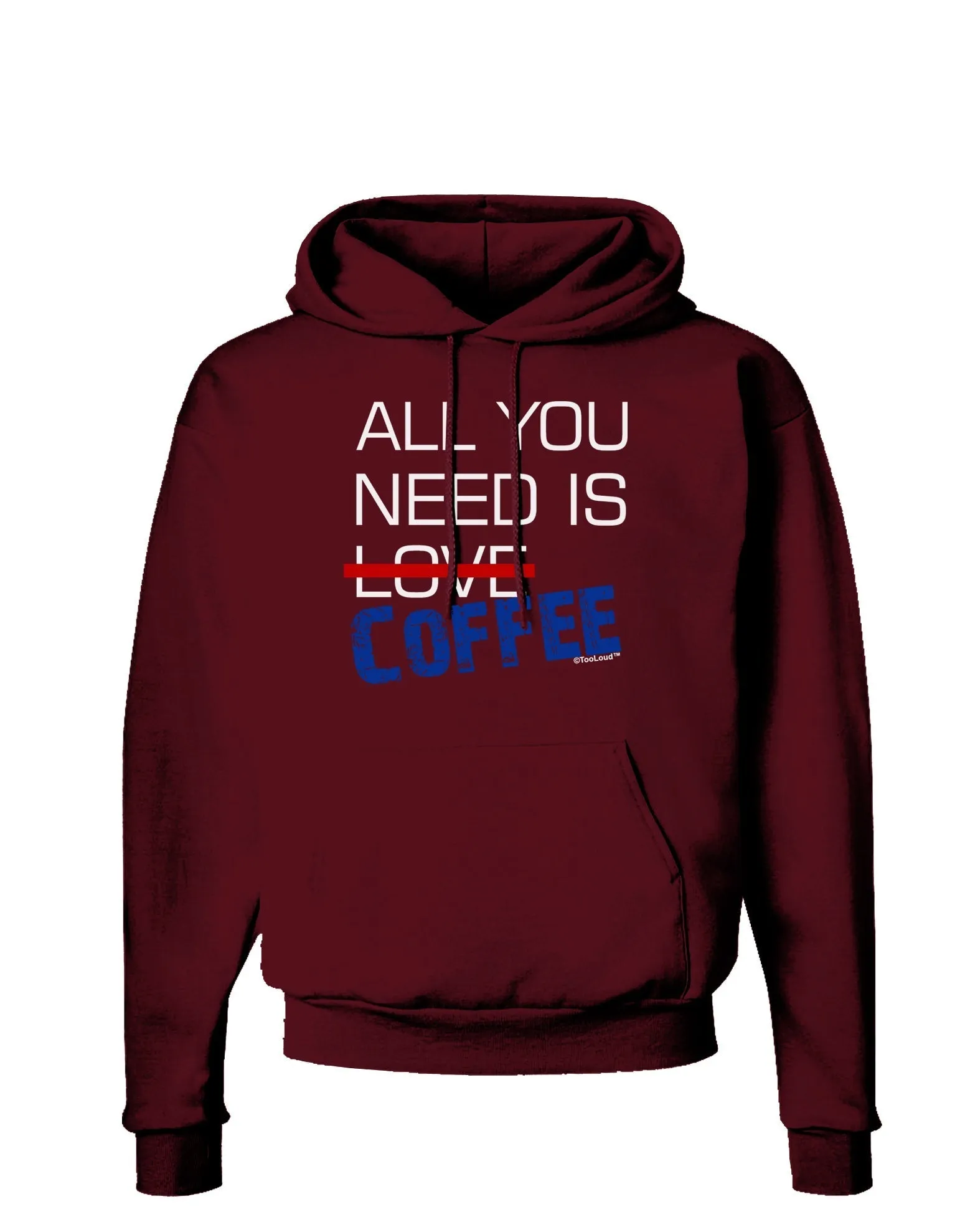 All You Need Is Coffee Dark Hoodie Sweatshirt