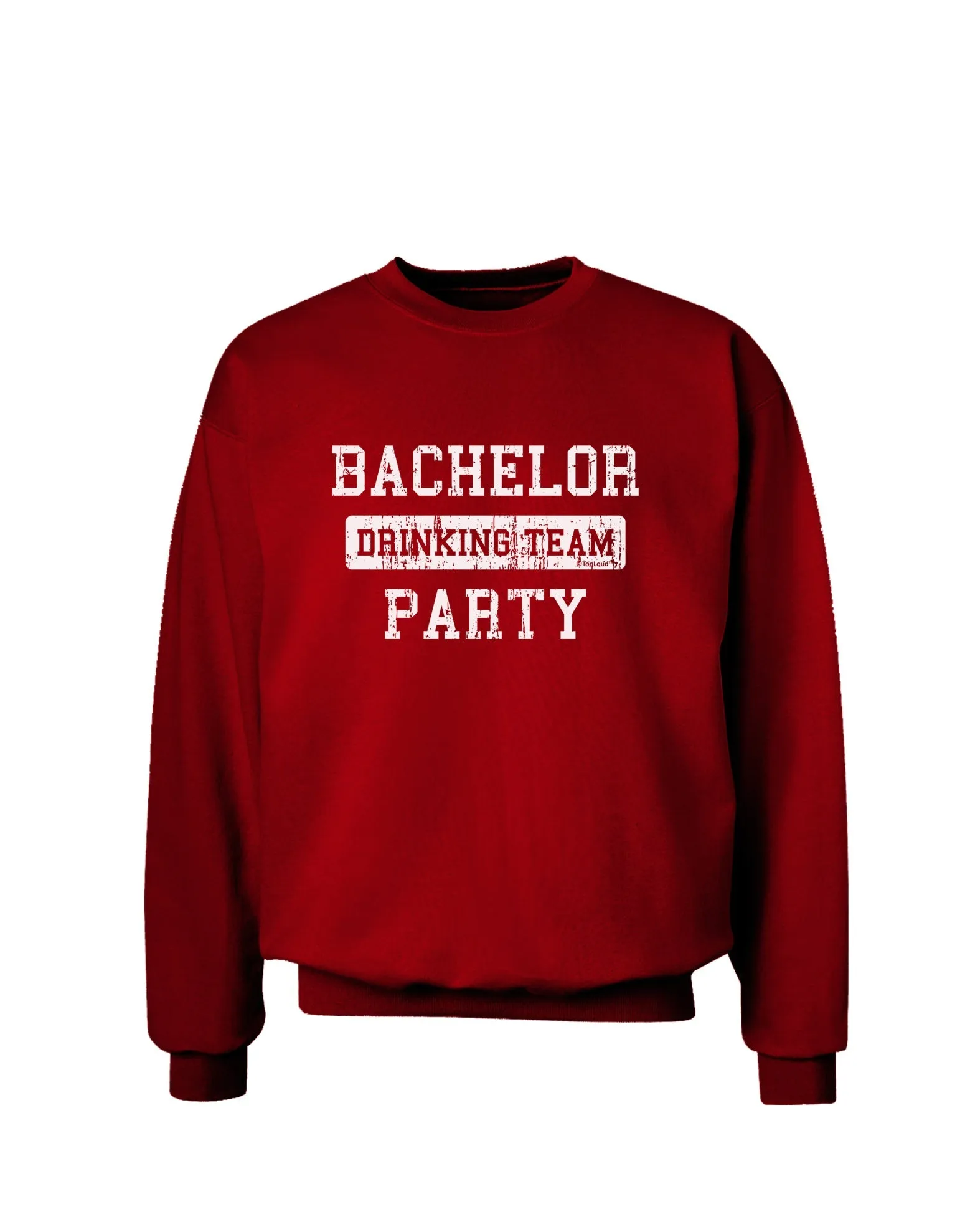 Bachelor Party Drinking Team - Distressed Adult Dark Sweatshirt