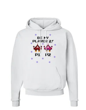 Be My Player 2 Hoodie Sweatshirt
