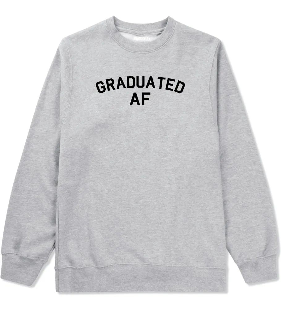 Graduated AF Funny Graduation Mens Crewneck Sweatshirt