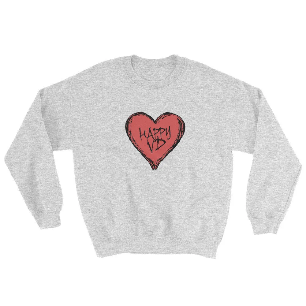 Happy VD Valentines Day Heart Sweatshirt