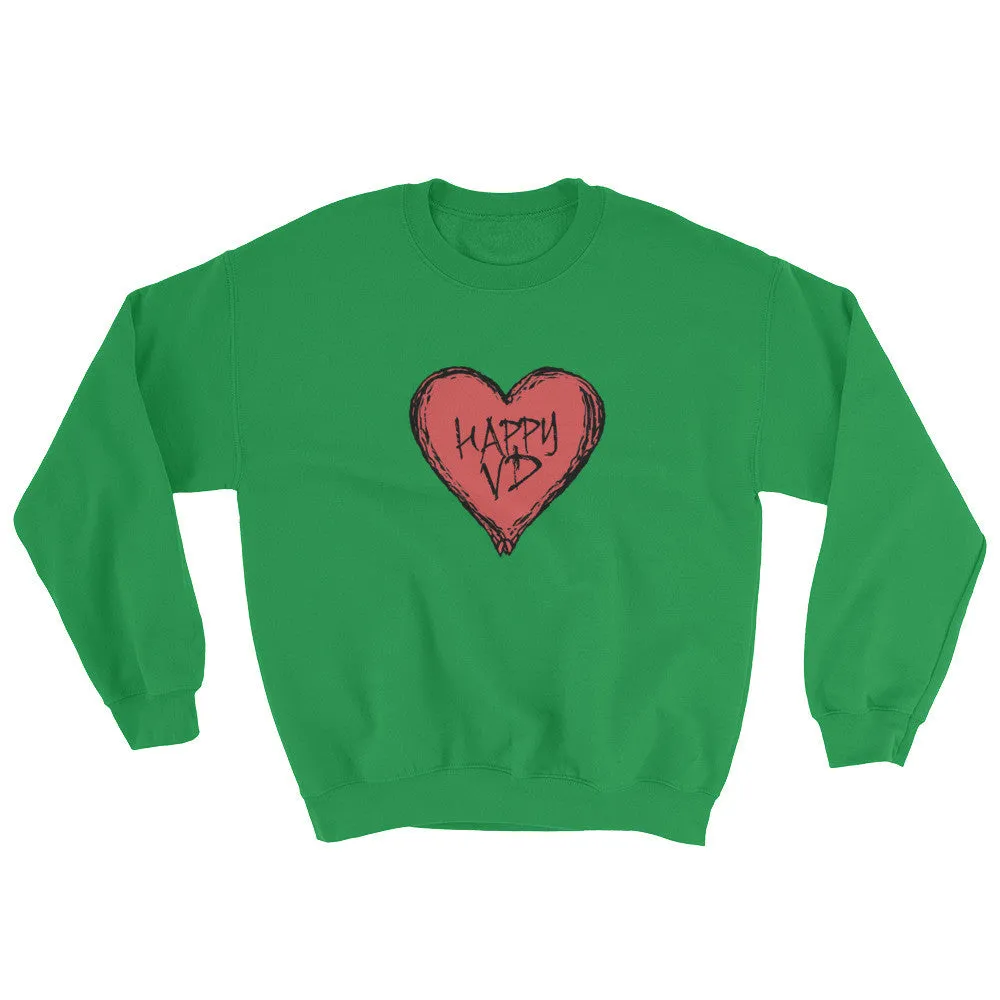 Happy VD Valentines Day Heart Sweatshirt
