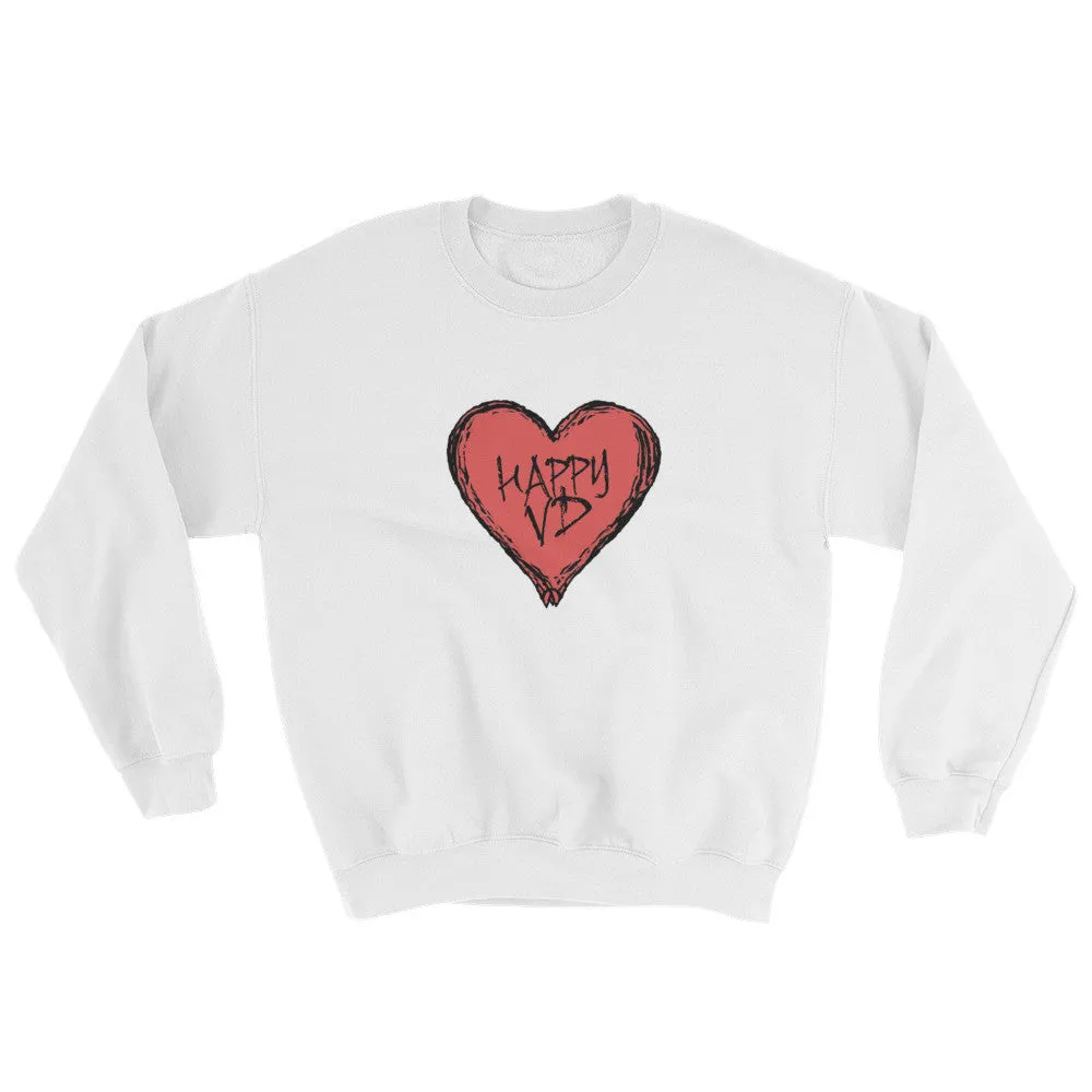Happy VD Valentines Day Heart Sweatshirt