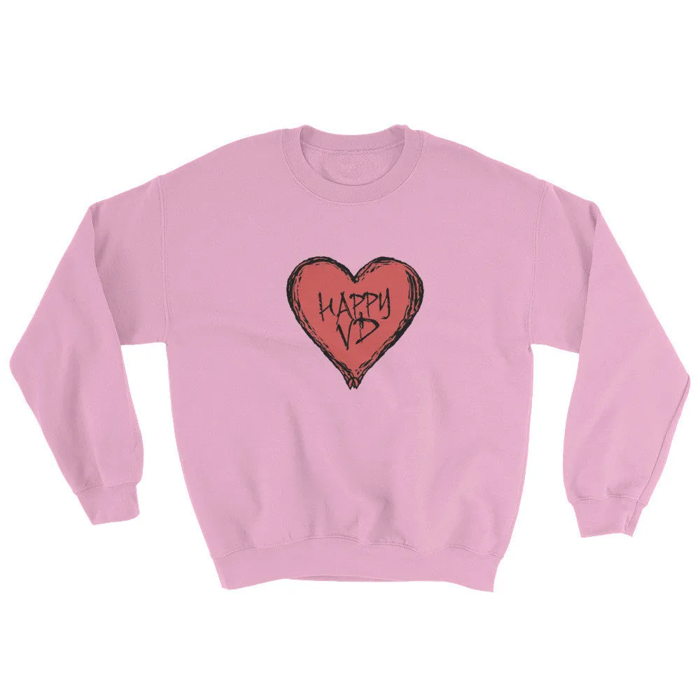 Happy VD Valentines Day Heart Sweatshirt