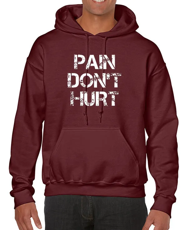 Pain Don't Hurt Hoodie Sweatshirt Road House