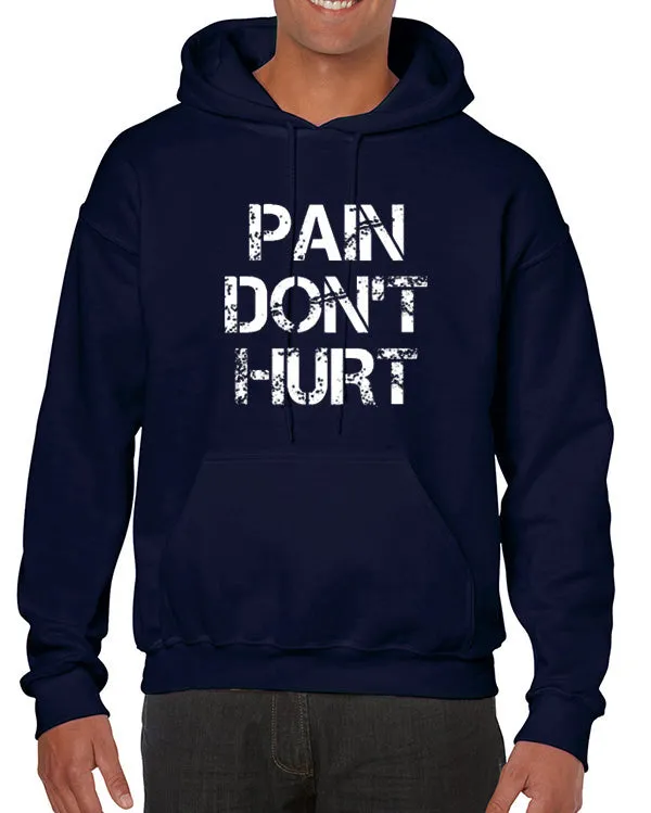 Pain Don't Hurt Hoodie Sweatshirt Road House
