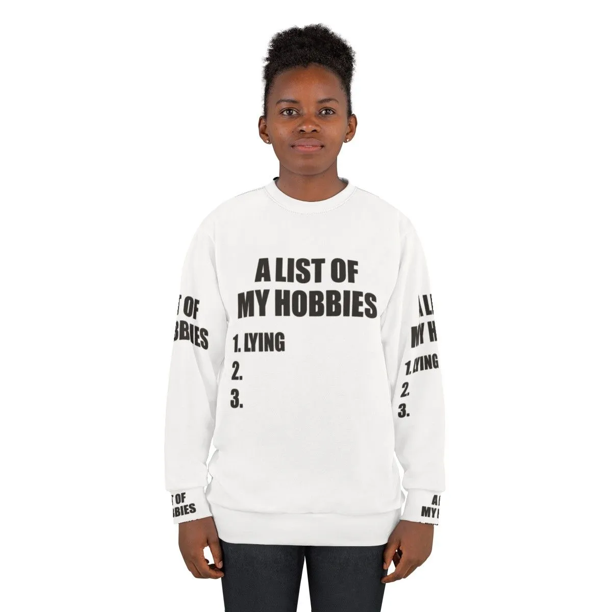 "Funny 'List of My Hobbies Lying' Sweatshirt"
