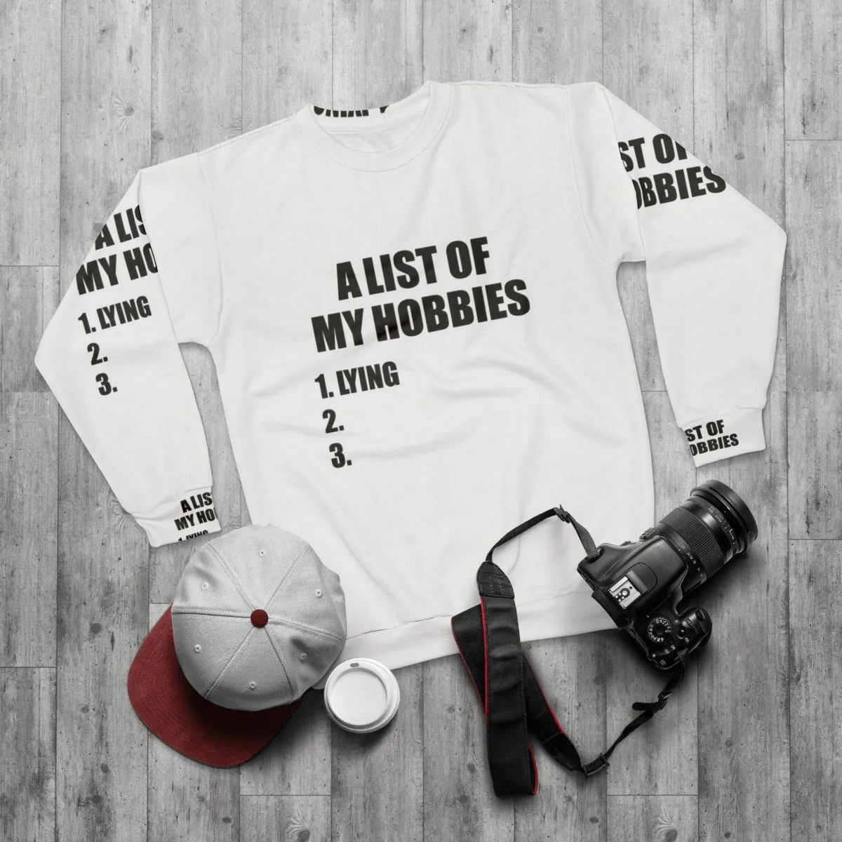 "Funny 'List of My Hobbies Lying' Sweatshirt"